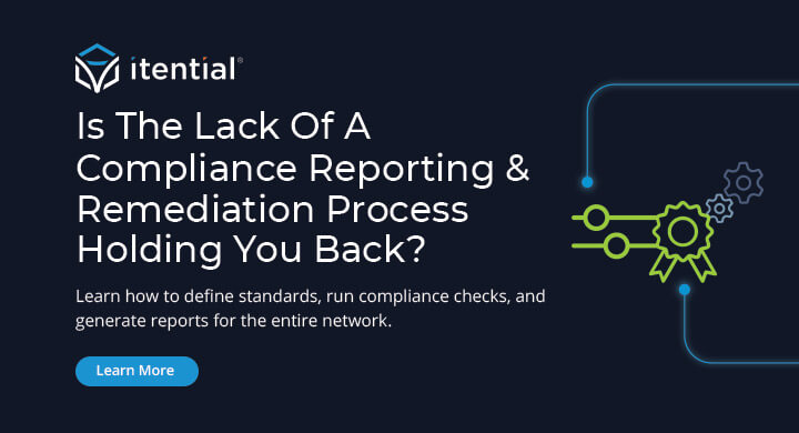 Automating Compliance Reporting & Remediation | Itential Network Automation