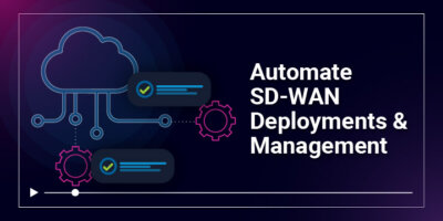 How To Automate SD-WAN Deployments & Management with Itential