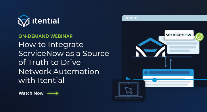 Use ServiceNow CMDB As A Source Of Truth For Network Automation