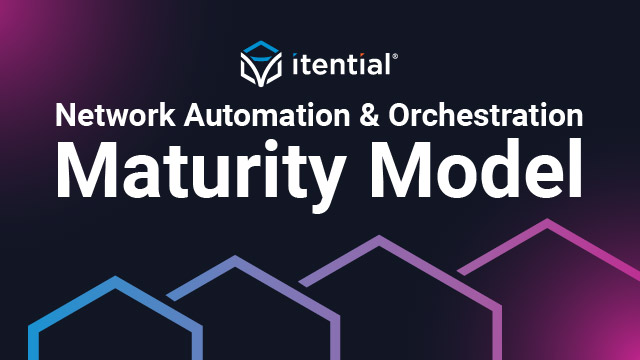 Network Automation & Orchestration Maturity Model