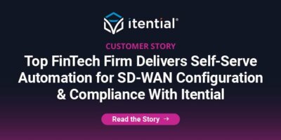 Top FinTech Firm Delivers Self-Serve Automation for SD-WAN Configuration & Compliance With Itential