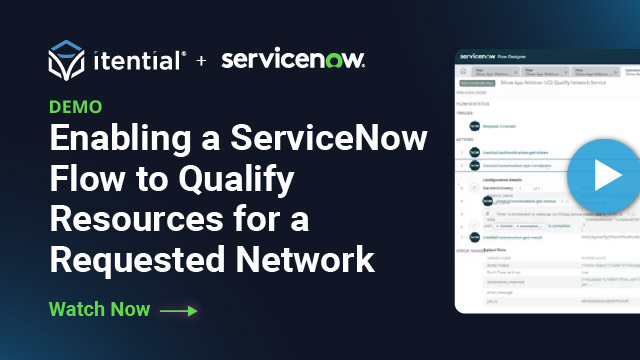 Enabling a ServiceNow Flow to Qualify Resources for a Requested Network ...