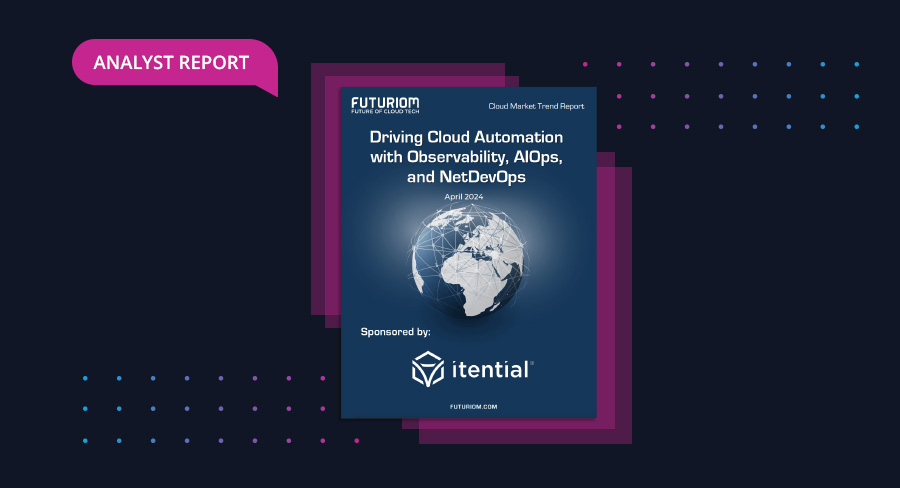 Driving Cloud Automation With Observability, AIOps, & NetDevOps