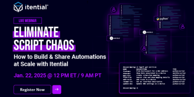 Eliminate Script Chaos: How to Build & Share Automations at Scale with Itential